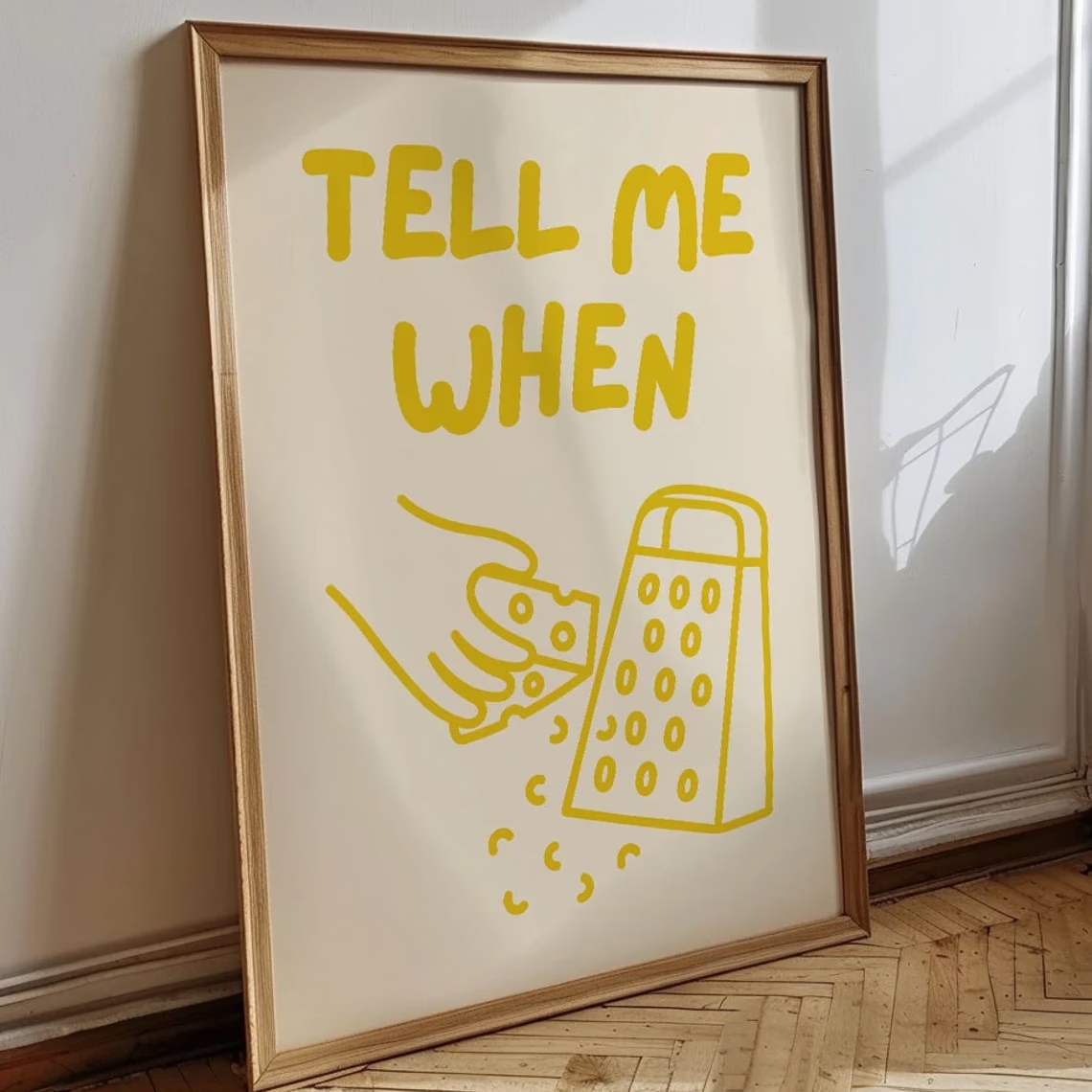 Minimalist Tell Me When Cheese - Home Cooking Quotes 评论和价格