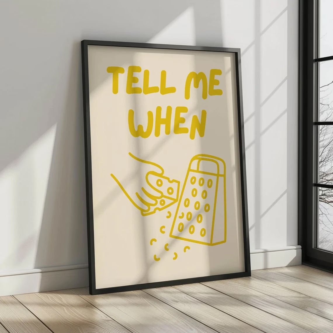 Minimalist Tell Me When Cheese - Home Cooking Quotes 评论和价格