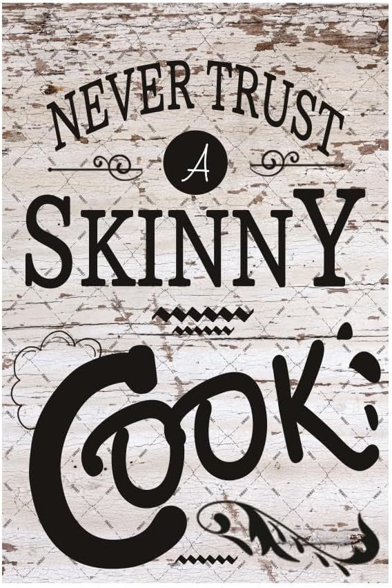 Kitchen Quote Never Trust a Sk - Home Cooking Quotes 评论和价格